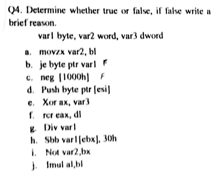  Solve the following Assembly Language True/False questions: Please explain why it