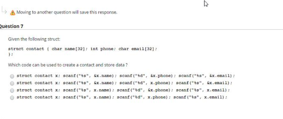 > Moving to another question will save this response uestion 7