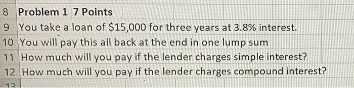  8 Problem 1 7 Points 9 You take a loan of