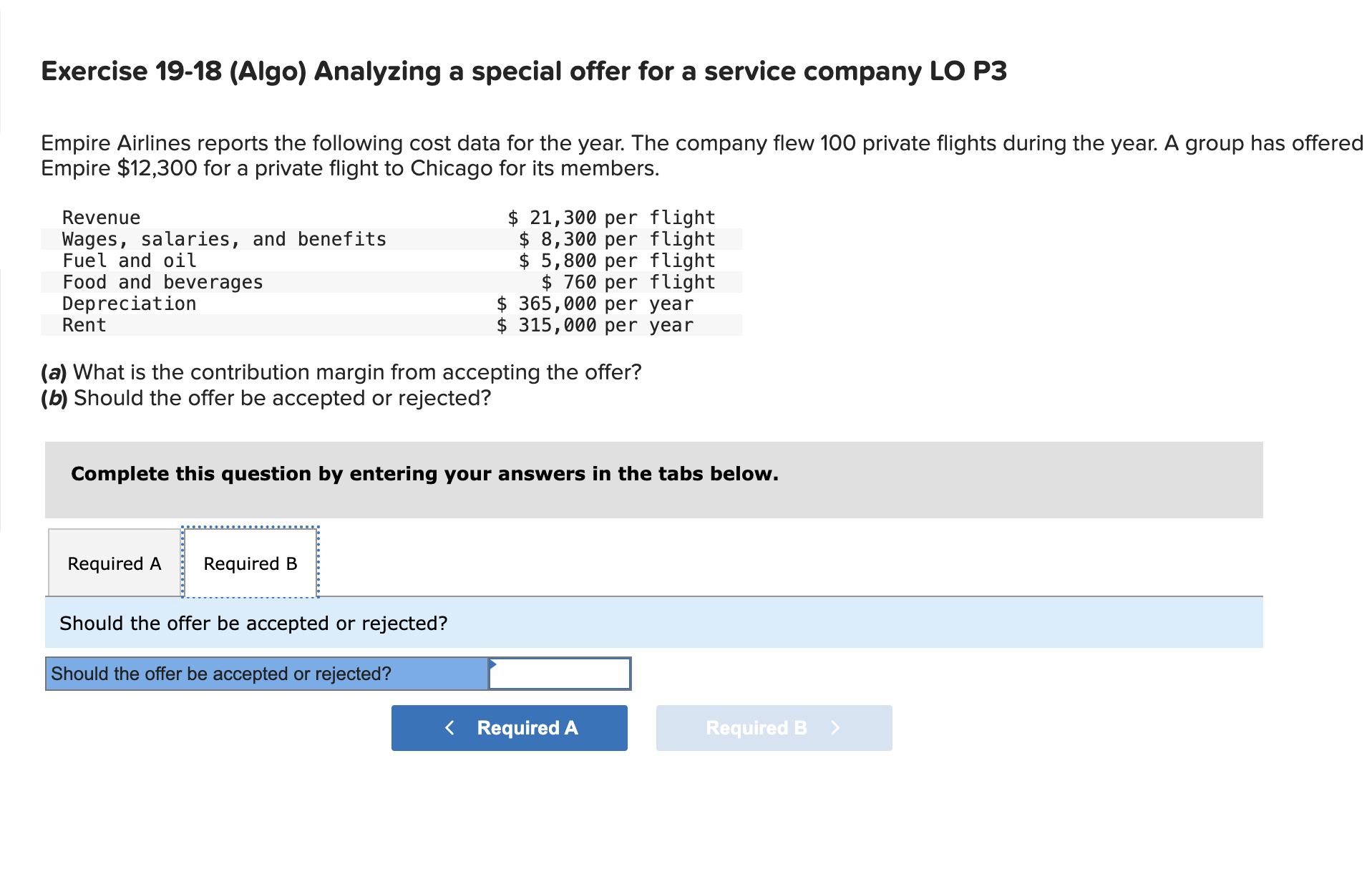  Exercise 19-18(Algo) Analyzing a special offer for a service company LO