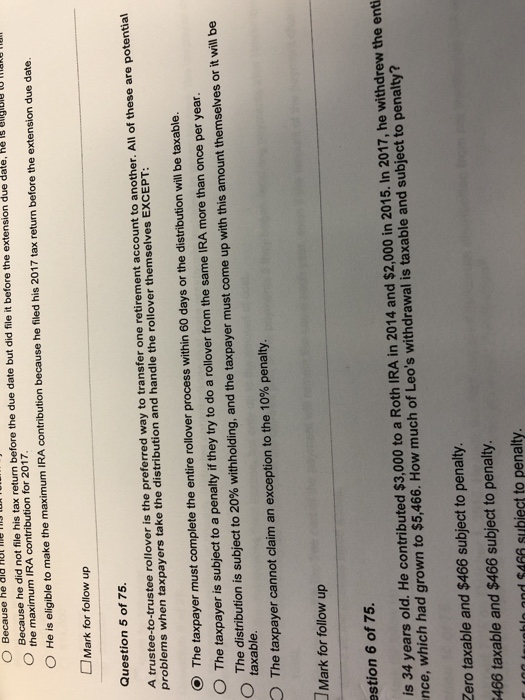  O Because he dld Because he did not file his tax