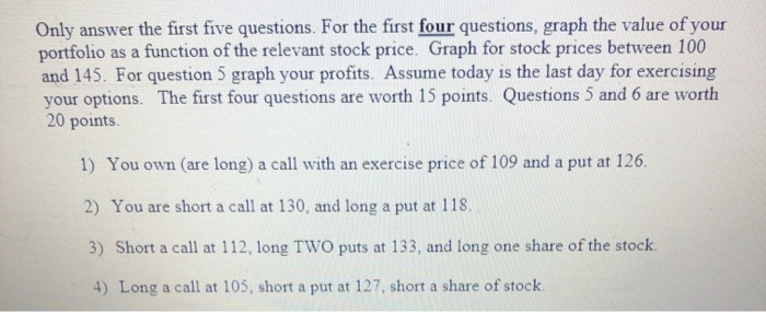 please show work Only answer the first five questions. For the first