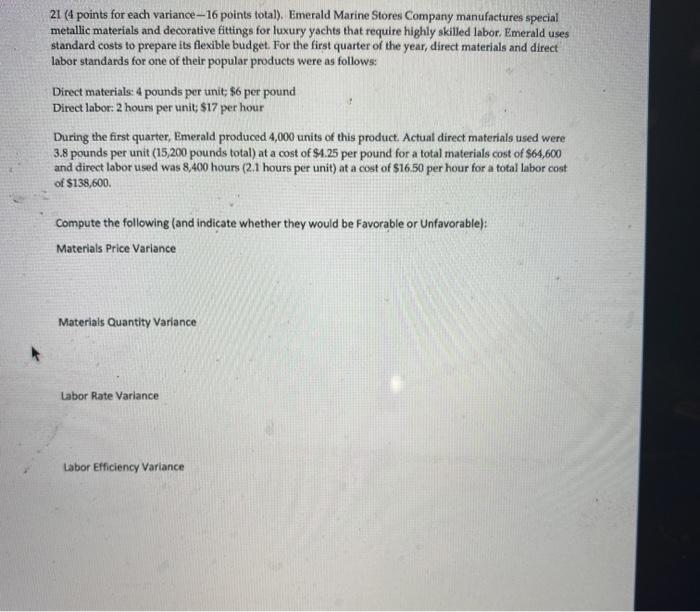 please help 21 (4 points for each variance-16 points total). Emerald Marine