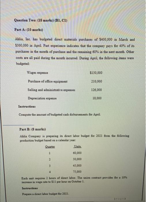  Question Two: (18 marks) (B1, C1) Part A: (10 marks) Ahlia,