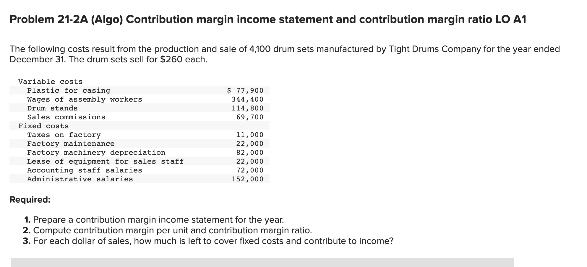  Problem 21-2A (Algo) Contribution margin income statement and contribution margin ratio