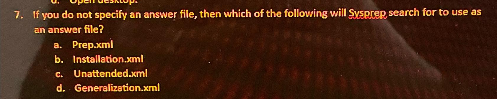  If you do not specify an answer file, then which of