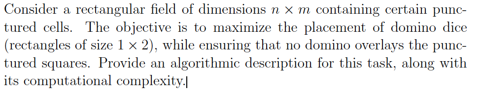  Consider a rectangular field of dimensions nm containing certain punc- tured