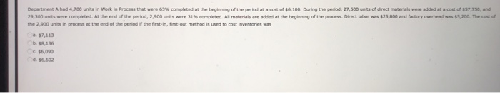 at a cost of $98,000; 10,500 units were completed during the period;