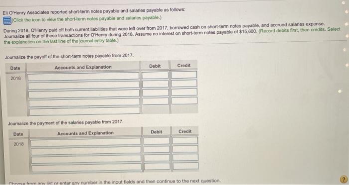 Salaries Payable 3,600 3,300 Print Done Ell O'Henry Associates reported short-term notes
