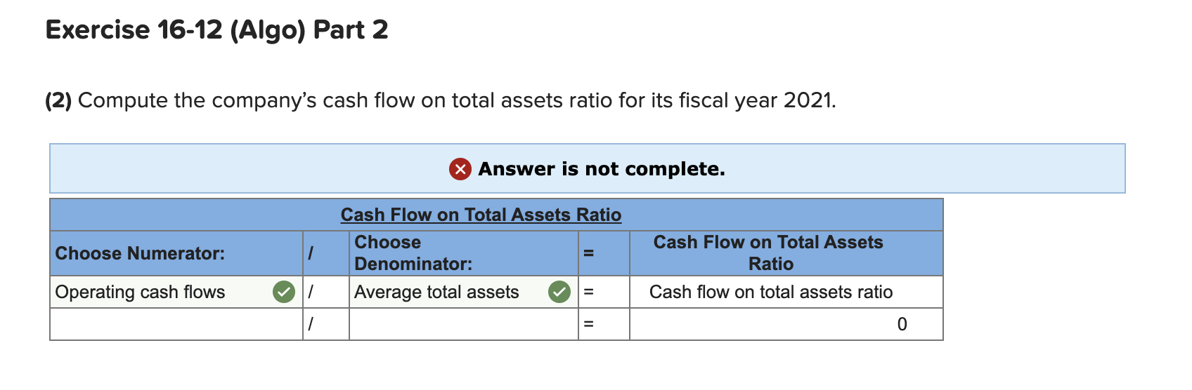following information applies to the questions displayed below.) The following financial statements