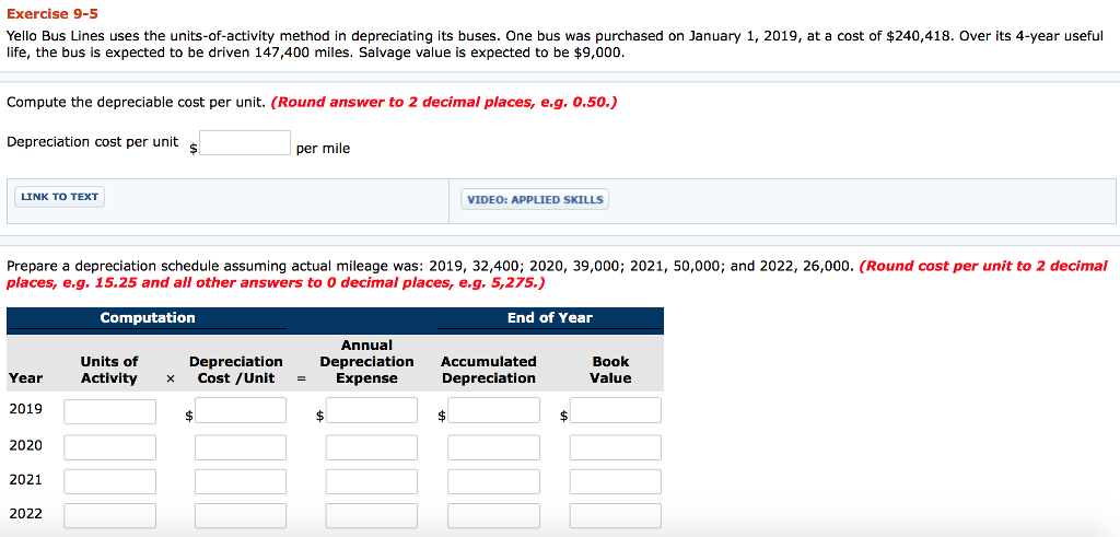 Yello Bus Lines uses the units-of-activity method in depreciating its buses. One