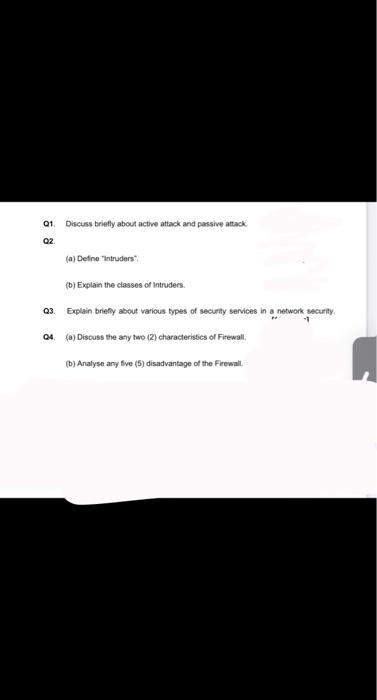  01 Discuss briefly about active attack and passive attack Q2 (a)