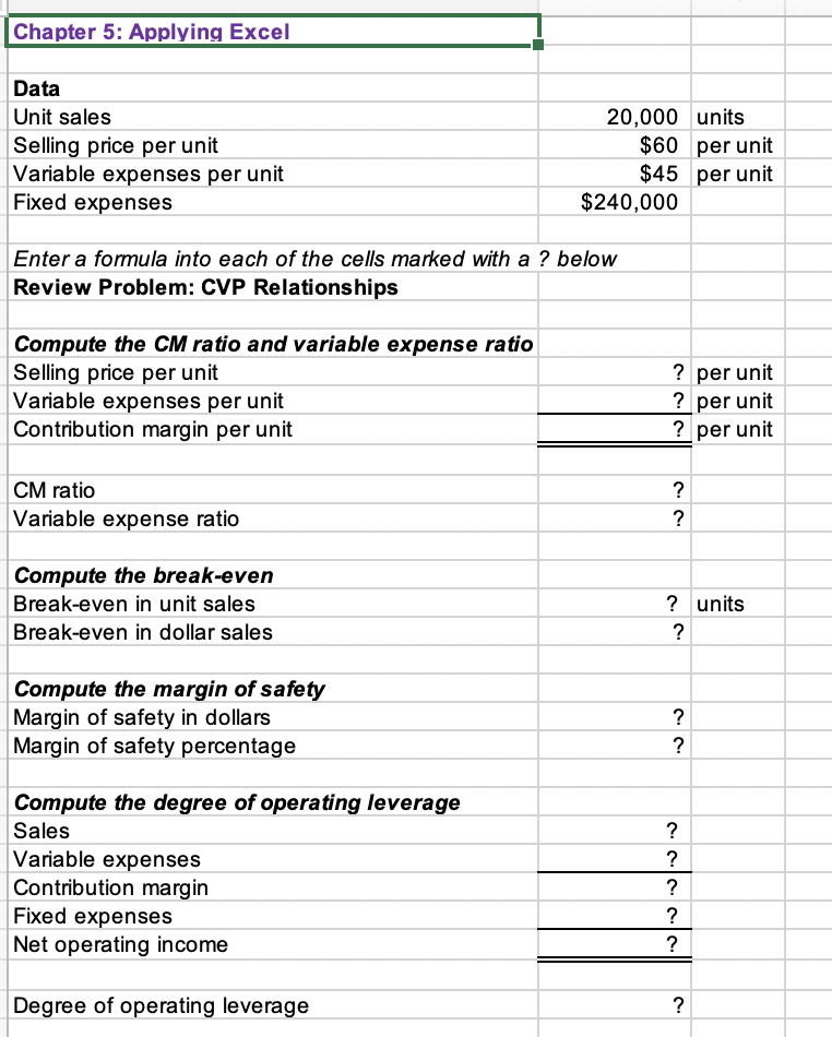  Chapter 5: Applying Excel Data Unit sales 20,000 units $60 Selling