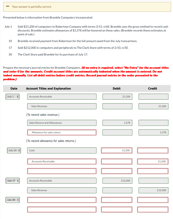  Presented below is information from Bramble Computers Incorporated. July 1 Sold