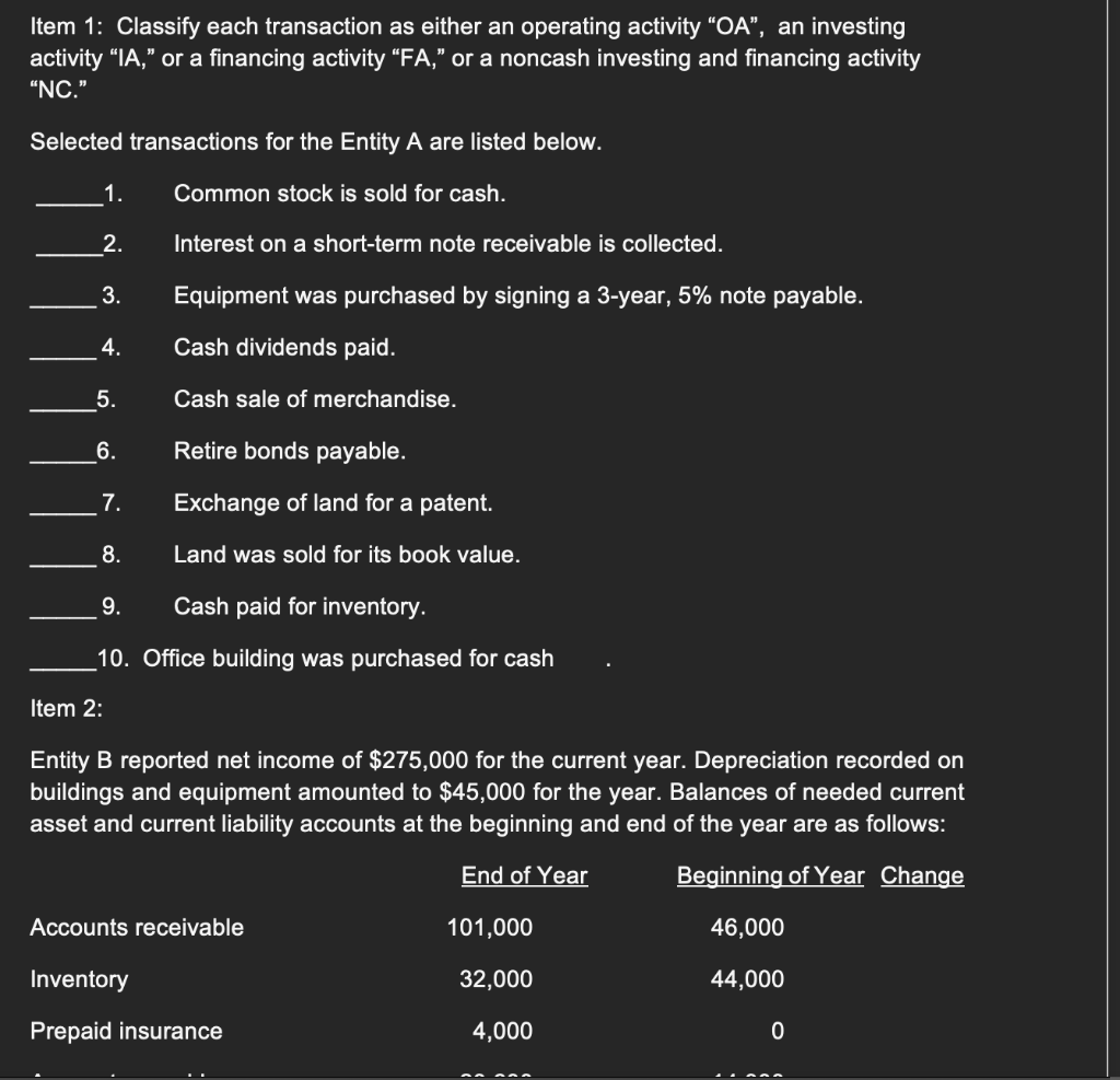  Item 1: Classify each transaction as either an operating activity OA,