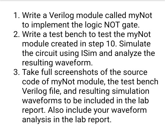  1. Write a Verilog module called myNot to implement the logic