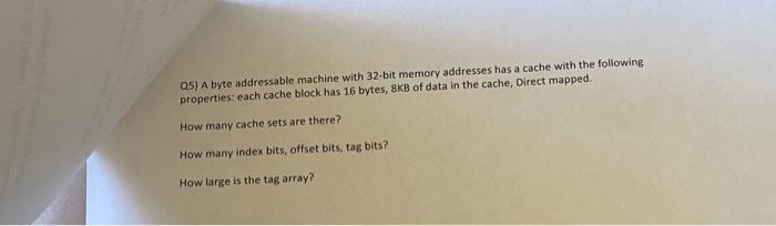 a cache with the following properties: each cache block has 16 bytes,