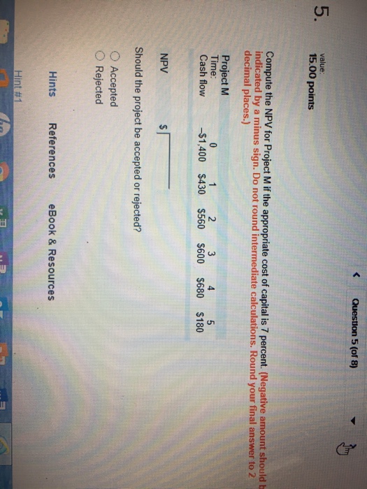  compute the NPV for project M if the appropriate cost of