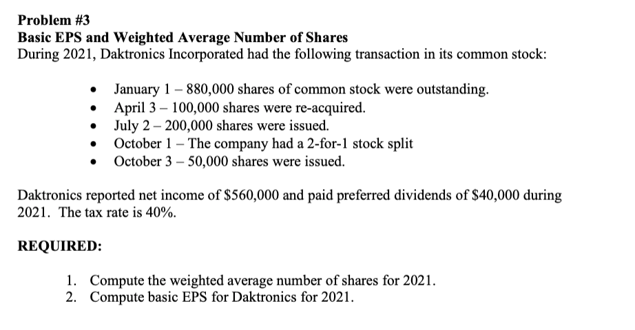 Problem #3 Basic EPS and Weighted Average Number of Shares During