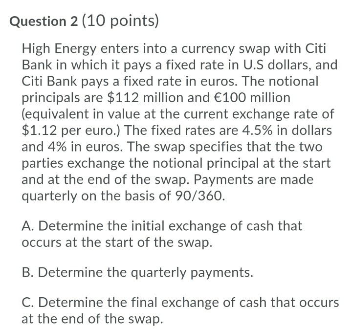 Italian company, New Century Corp, enters into a 2-year interest rate swap