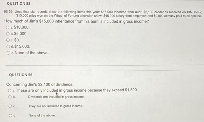  QUESTION 57 Concerning Jim's $10,000 prize: O a. $10,000 is included