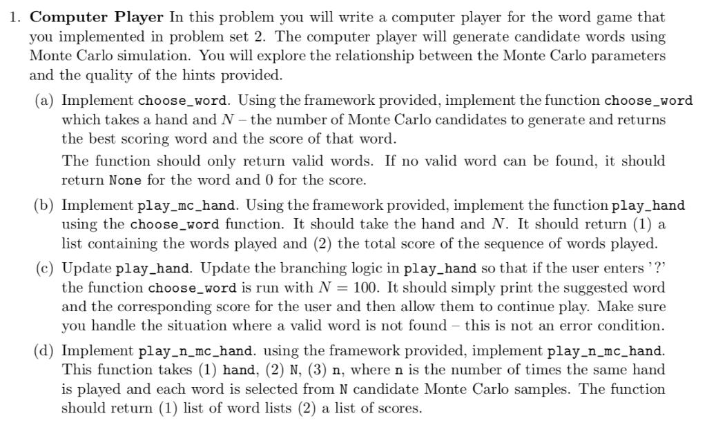  1. Computer Player In this problem you will write a computer