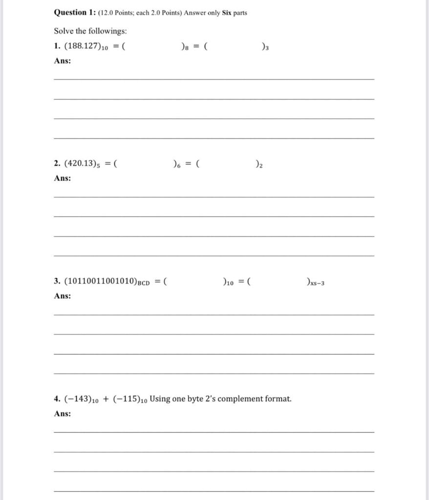  Question 1: (12.0 Points; each 2.0 Points) Answer only Six parts