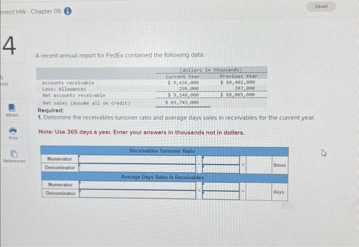  A recent annual report for FedEx contained the following data: Note:
