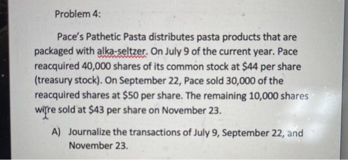 following were distributed as dividends: first year, $27,000; second year, $60,000; third