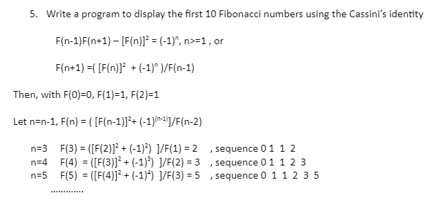  In C++ Programming: Write a program to display the first 10