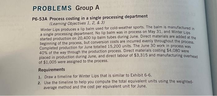  P6-53A Process costing in a single processing department (Learning Objectives 1,2,&