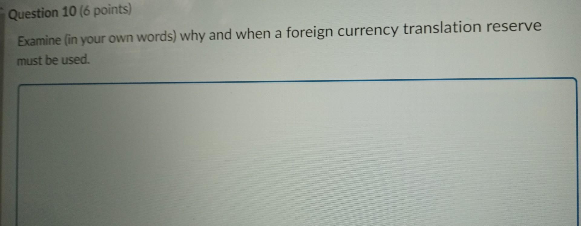  Examine (in your own words) why and when a foreign currency