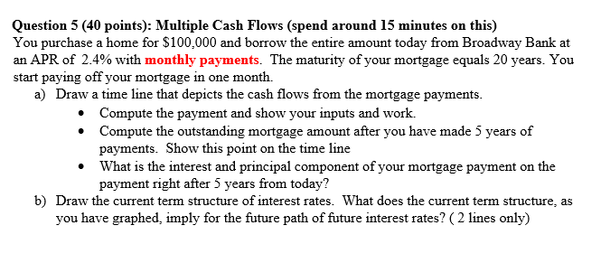 Question 5 (40 points): Multiple Cash Flows (spend around 15 minutes