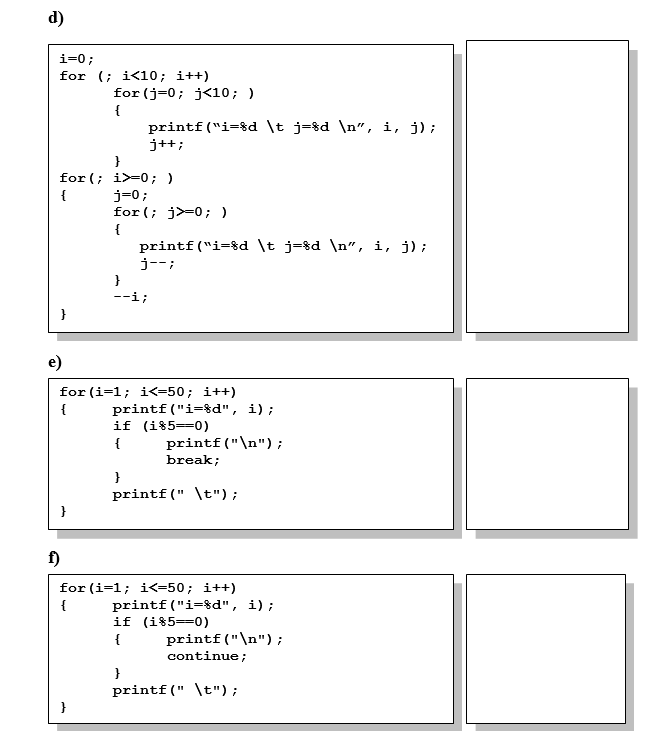  1. Write a complete C program to evaluate each of the