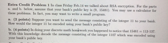 a and b thanks Extra Credit Problem 1 In class Friday Feb.14