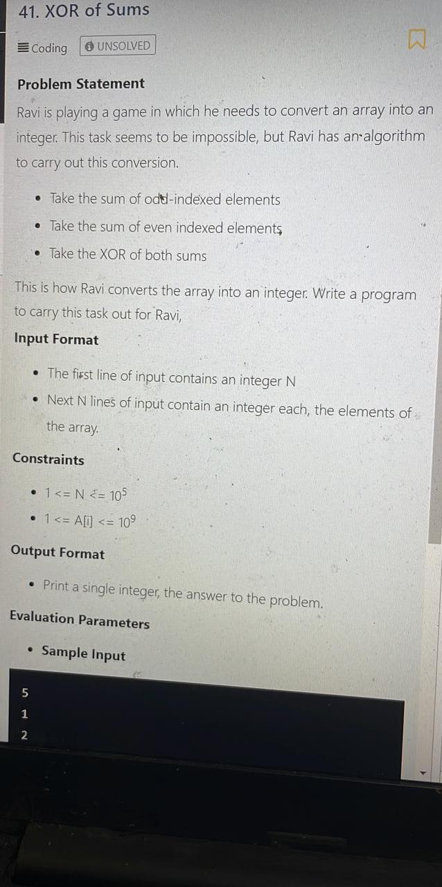  XOR of Sums Coding (6) UNSOLVED Problem Statement Ravi is playing