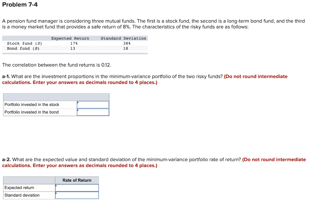 The first is a stock fund, the second is a long-term bond