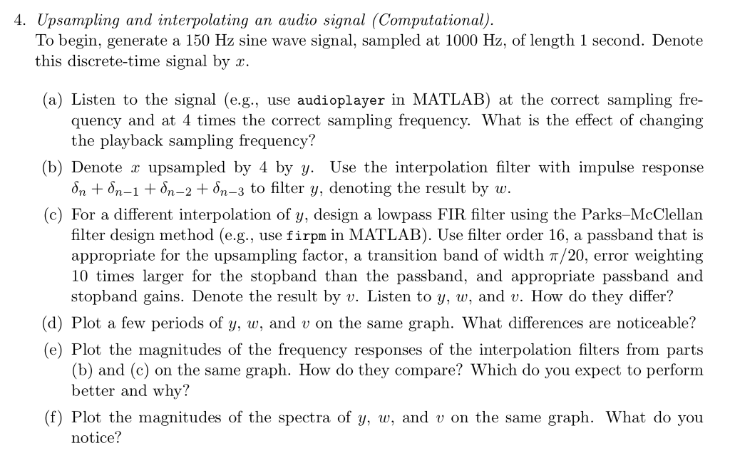  4. Upsampling and interpolating an audio signal (Computational). To begin, generate