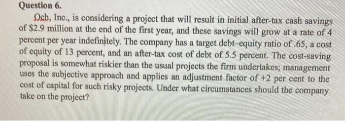  Question 6. Ocb, Inc., is considering a project that will result