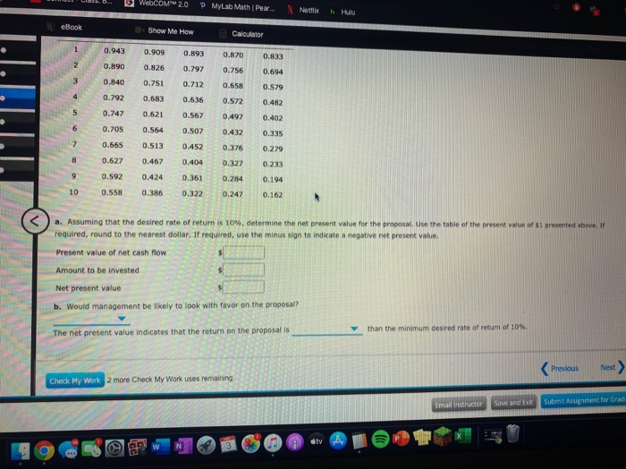 Show Me How Calculator Net Present Value Method life 209 The following