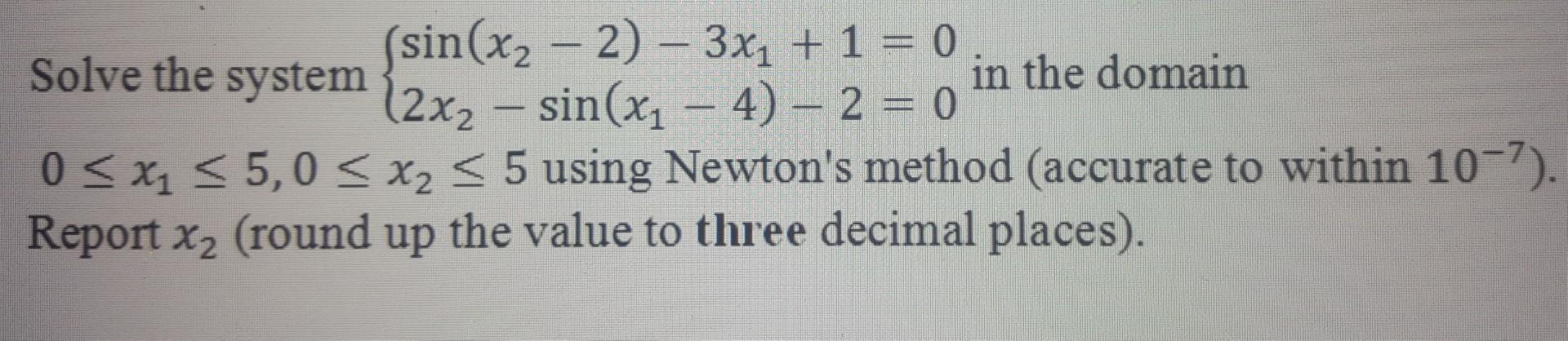 with Matlab Numerical Methods Thank you (sin(x2 2) - 3x1 +