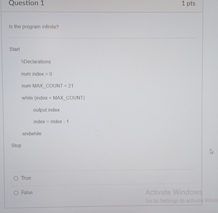  Question 1 1 pts Is the program infinite? q, Start IIDeclarations