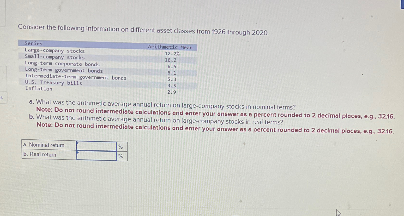  Consider the following information on different asset classes from 1926 through