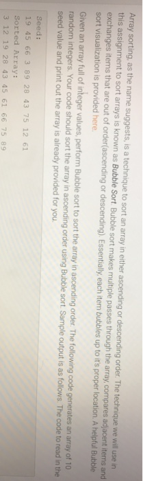  C program Array sorting, as the name suggests, is a technique