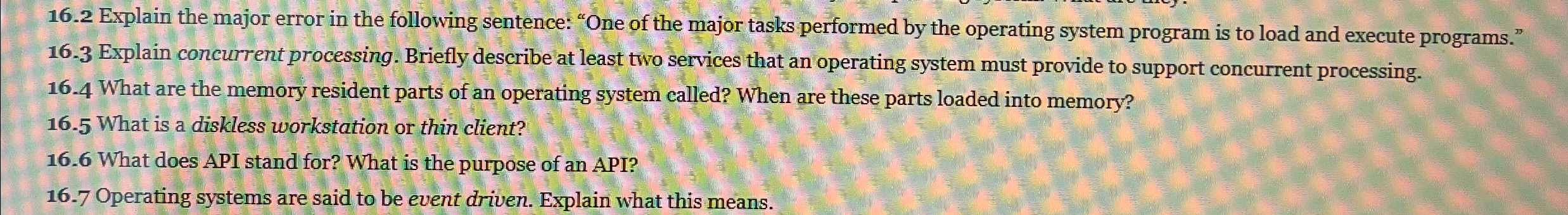  16.2 Explain the major error in the following sentence: "One of