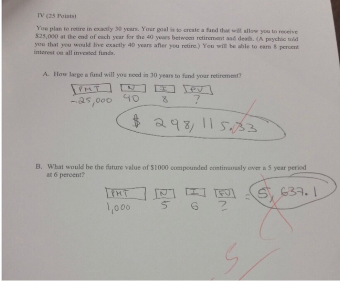 please answer question B IV (25 Points) You plan to retire in