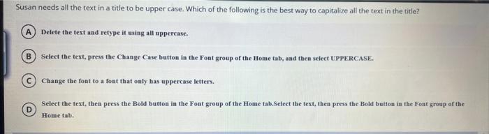 paragraph, do which of the following? A Place the insertion point within