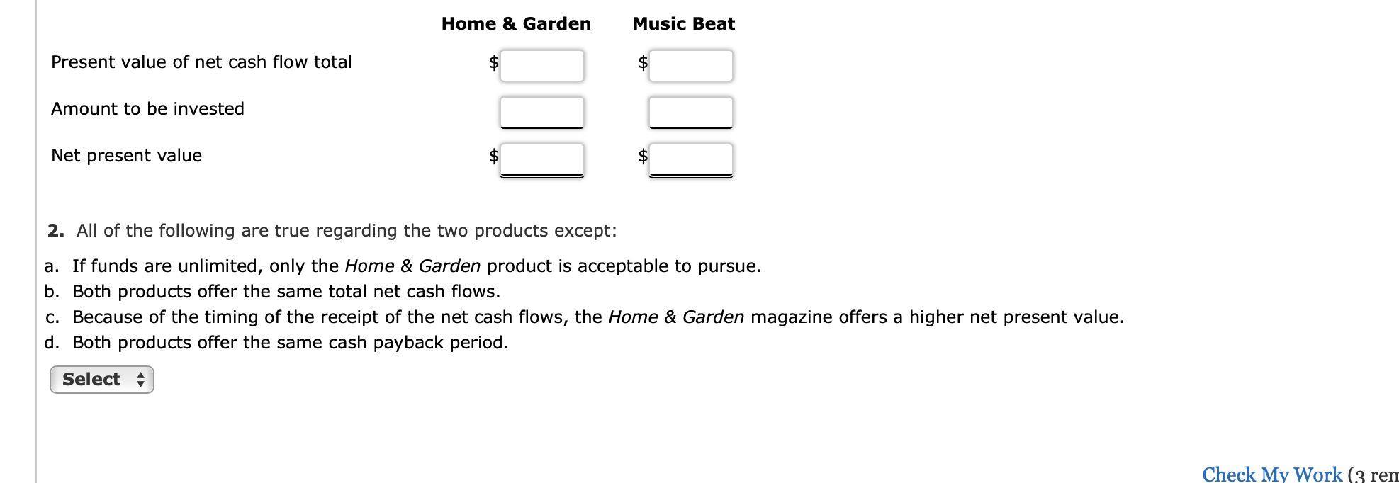 Publications Inc. is considering two new magazine products. The estimated net cash