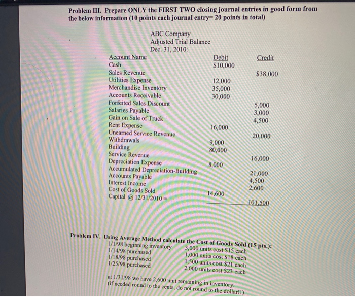  Problem III. Prepare ONLY the FIRST TWO closing journal entries in