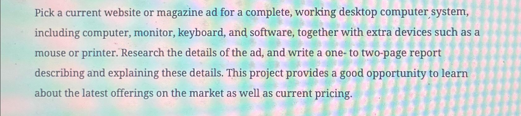  Pick a current website or magazine ad for a complete, working